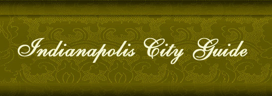 Indianapolis City Guide